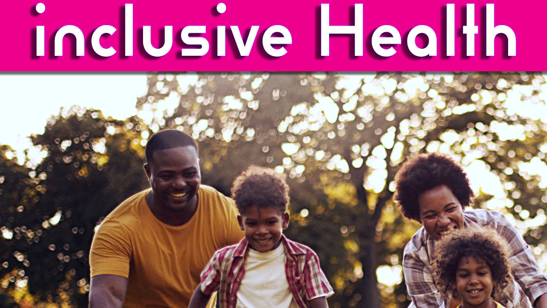 Inclusive Health is good for Mental Health